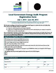 Local Government Energy Audit Program Registration Form July 1, 2014 – June 30, 2015 The Local Government Energy Audit Program provides funds to subsidize the cost of an energy audit and encourage the implementation of