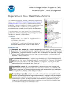 Coastal Change Analysis Program (C-CAP) NOAA Office for Coastal Management Regional Land Cover Classification Scheme The following information provides a description of land cover classes used with NOAA’s Coastal Chang