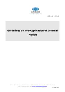 EIOPA CP[removed]Guidelines on Pre Application of Internal Models  EIOPA – Westhafen Tower, Westhafenplatz 1