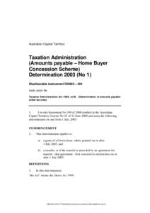 Australian Capital Territory  Taxation Administration (Amounts payable – Home Buyer Concession Scheme) Determination[removed]No 1)