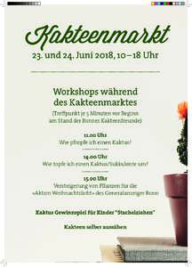 Kakteenmarkt 23. und 24. Juni 2018, 10 – 18 Uhr Workshops während des Kakteenmarktes  (Treffpunkt je 5 Minuten vor Beginn