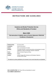 INSTRUCTIONS AND GUIDELINES  Customs and Border Protection Service Ethics and Standards of Conduct March 2009 This Instruction & Guideline refers to Practice Statement: PS2010/06
