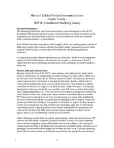    Mission	
  Critical	
  Voice	
  Communications	
   -­‐	
  Public	
  Safety	
  -­‐	
   NPSTC	
  Broadband	
  Working	
  Group	
  
