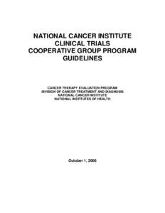 NATIONAL CANCER INSTITUTE CLINICAL TRIALS COOPERATIVE GROUP PROGRAM GUIDELINES  CANCER THERAPY EVALUATION PROGRAM