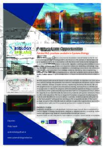 SBI is located on the UCD campus in Dublin, and in a new state of the art facility Postgraduate Opportunities Funded PhD. positions available in Systems Biology