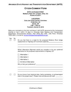 ARKANSAS STATE HIGHWAY AND TRANSPORTATION DEPARTMENT (AHTD)  CITIZEN COMMENT FORM AHTD JOB NUMBER[removed]Mulberry River Str. & Apprs. (Hwy. 23) FRANKLIN COUNTY