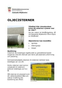 Dalslands Miljökontor  OLJECISTERNER Tillstånd från Länsstyrelsen krävs då cisternen rymmer mer än 10m3!