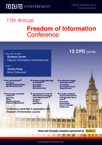 9th Annual Freedom of Information Conference  - to be held 15th & 16th May, 2013 in London, UK. The keynote speaker is Graham Smith, Deputy Information Commissioner.