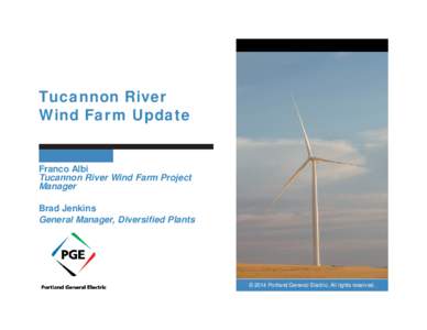 Tucannon River Wind Farm Update Franco Albi Tucannon River Wind Farm Project Manager