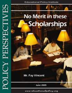 POLICY PERSPECTIVES  Educational Policy Institute No Merit in these