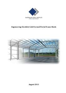 Engineering Checklist Cold Formed Portal Frame Sheds  August 2013 References and Values Building Code Australia References