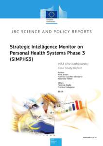 Strategic Intelligence Monitor on Personal Health Systems Phase 3 (SIMPHS3) INAA (The Netherlands) Case Study Report