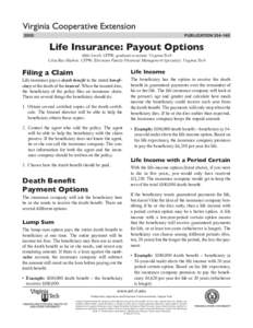 publication[removed]Life Insurance: Payout Options Mike Smith, CFP®, graduate assistant, Virginia Tech