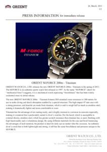 26, March[removed]PRESS INFORMATION for immediate release  ORIENT M-FORCE 200m - Titanium