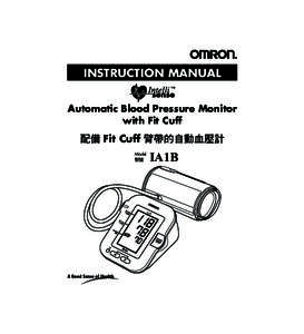 INSTRUCTION MANUAL Automatic Blood Pressure Monitor with Fit Cuff =Fit Cuff= Model