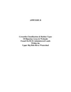 APPENDIX B  Cowardin Classification & Habitat Types Of Riparian Areas & Wetlands Found On BLM-Administered Lands Within the