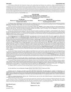 NEW ISSUE  BOOK-ENTRY ONLY In the opinion of Kutak Rock  LLP, Transaction Counsel, under existing federal and Minnesota laws, regulations, rulings and judicial decisions and assuming the accuracy of certain representati