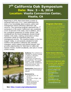 a 7th California Oak Symposium Date: Nov. 3 – 6, 2014 Location: Visalia Convention Center,