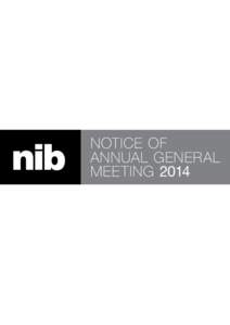 NOTICE OF ANNUAL GENERAL MEETING 2014 Notice is given that the 2014 Annual General Meeting (“AGM”) of