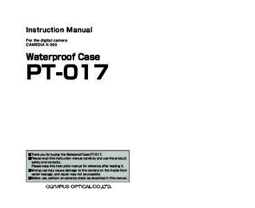 Instruction Manual For the digital camera CAMEDIA X-200 Waterproof Case