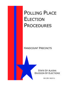 POLLING PLACE ELECTION PROCEDURES HANDCOUNT PRECINCTS