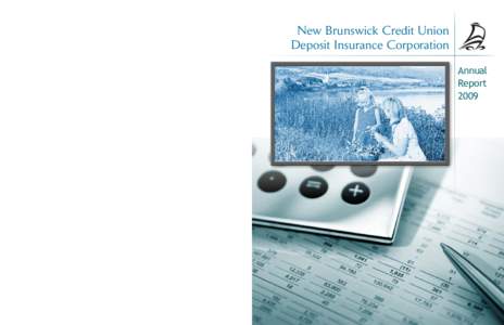 New Brunswick Credit Union Deposit Insurance Corporation Annual Report 2009