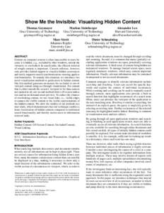 Show Me the Invisible: Visualizing Hidden Content Thomas Geymayer Markus Steinberger Alexander Lex Graz University of Technology Graz University of Technology Harvard University