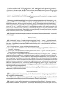 Nalunaarsukkamik inooqatigiinneq il.il. pillugit inatsisip allanngortinneqarneranik inatsisip Kalaallit Nunaannut atortuulersinneqarneranik peqqussut UAGUT MARGRETHE AAPPAAT, Guutip Saammaanneranik Danmarkip Dronningia, imaaliorpugut: Nalunaarsukkamik inooqatigiinneq pillugu inatsisip allanngortinneqarneranik inatsimmi nr. 360imi 2. juni 1999-imeersumi § 3 (Nalunaarsukkamik inooqatigiilernissamut nalunaarsukkamillu inooqatigiit qitornassamik qitornavissiartaarsinnaanerat pillugit piumasaqaatit allanngortinneqarnerat)