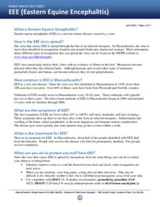 PUBLIC HEALTH FACT SHEET  EEE (Eastern Equine Encephalitis) April 2014 | Page 1 of 3  What is Eastern Equine Encephalitis?