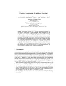 Nymble: Anonymous IP-Address Blocking? Peter C. Johnson1 , Apu Kapadia1,2 , Patrick P. Tsang1 , and Sean W. Smith1 1 Department of Computer Science Dartmouth College