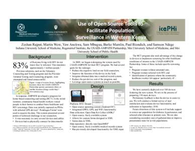 Zeshan Rajput, Martin Were, Yaw Anokwa, Sam Mbugua, Burke Mamlin, Paul Biondich, and Samson Ndege Indiana University School of Medicine, Regenstrief Institute, the USAID-AMPATH Partnership, Moi University School of Medic