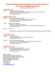 National Entrepreneurship Week at The Lyles Center for Innovation & Entrepreneurship February 18-25, 2012 TUESDAY[removed]:00 PM