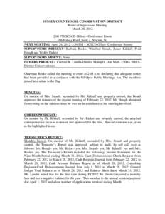 SUSSEX COUNTY SOIL CONSERVATION DISTRICT Board of Supervisors Meeting March 28, 2012 2:00 PM SCSCD Office – Conference Room 186 Halsey Road, Suite 2, Newton, NJ NEXT MEETING: April 26, 2012–3:30 PM – SCSCD Office (