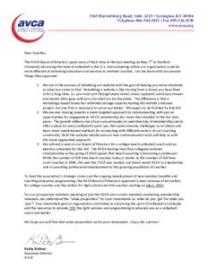 2365 Harrodsburg Road, Suite A325 • Lexington, KYTelephone • Faxwww.avca.org Dear Coaches, The AVCA Board of Directors spent most of their time at the last meeting on May 7th at Stan