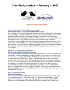GrantStation Insider – February 4, 2013  National Funding Opportunities Innovative Community-Police Collaborations Recognized MetLife Foundation: Community-Police Partnership Awards