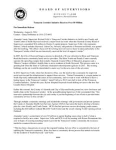 Tennyson Corridor Initiative Receives Over $9 Million For Immediate Release Wednesday, August 6, 2014 Contact: Ginny DeMartini at[removed]Alameda County Supervisor Richard Valle’s Tennyson Corridor Initiative to