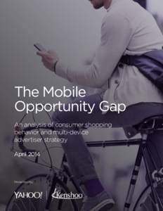 Yahoo Whitepaper_Mobile_Opportunity_Gap_final_050114