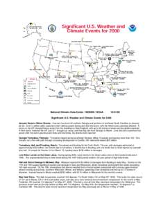 National Climatic Data Center / NESDIS / NOAASignificant U.S. Weather and Climate Events for 2000 January Eastern Winter Storms: A severe ice storm hit northern Georgia and portions of northwest South Carolina