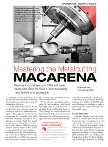 SEPTEMBER[removed]VOLUME 60 / ISSUE 9 The growing acceptance of 5-axis machines is prompting their use in unexpected ways. Here, a Mori Seiki NT3200 integrated turning and milling center performs 5-axis milling alone,