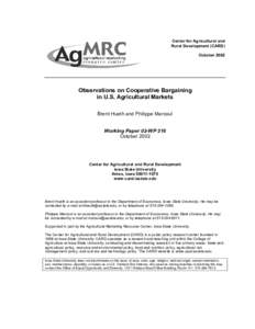 Center for Agricultural and Rural Development (CARD) October 2002 Observations on Cooperative Bargaining in U.S. Agricultural Markets