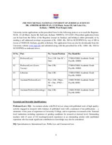 THE WEST BENGAL NATIONAL UNIVERSITY OF JURIDICAL SCIENCES DR. AMBEDKAR BHAWAN, 12 LB Block, Sector III, Salt Lake City, Kolkata – 700098, West Bengal, India University invites applications on the prescribed form for th