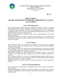 UNIVERSITATEA DE ŞTIINŢE AGRICOLE ŞI MEDICINĂ VETERINARĂ DIN CLUJ-NAPOCA Calea Mănăştur Nr.3-5, Cluj-Napoca Tel.+ ; Fax + www.usamvcluj.ro