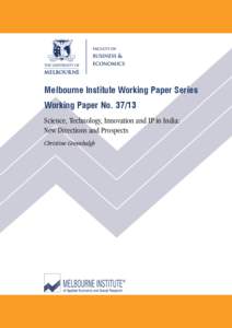 Melbourne Institute Working Paper Series Working Paper No[removed]Science, Technology, Innovation and IP in India: New Directions and Prospects Christine Greenhalgh