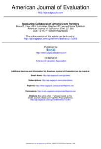 American Journal of Evaluation http://aje.sagepub.com Measuring Collaboration Among Grant Partners Bruce B. Frey, Jill H. Lohmeier, Stephen W. Lee and Nona Tollefson American Journal of Evaluation 2006; 27; 383