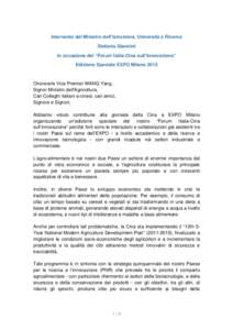 Intervento del Ministro dell’Istruzione, Università e Ricerca Stefania Giannini in occasione del “Forum Italia-Cina sull’Innovazione” Edizione Speciale EXPO MilanoOnorevole Vice Premier WANG Yang,