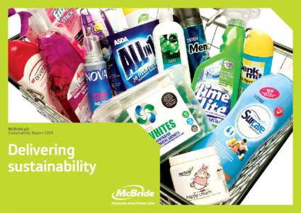 McBride plc Sustainability Report 2009 Delivering sustainability