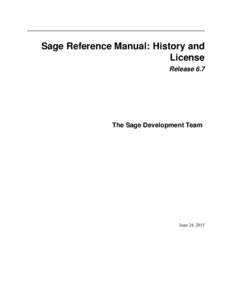 Sage Reference Manual: History and License Release 6.7 The Sage Development Team
