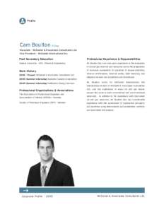 Profile  Cam Boulton P. Eng. Associate - McDaniel & Associates Consultants Ltd. Vice President - McDaniel International Inc.