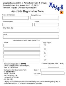 Maryland Association of Agricultural Fairs & Shows Annual Convention November 1 - 3, 2013 Princess Royale, Ocean City, Maryland Associate Registration Form Name of Business