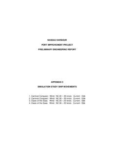 NASSAU HARBOUR PORT IMPROVEMENT PROJECT PRELIMINARY ENGINEERING REPORT APPENDIX C SIMULATION STUDY SHIP MOVEMENTS